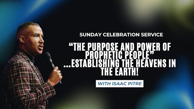 Sunday Celebration Service with Isaac...