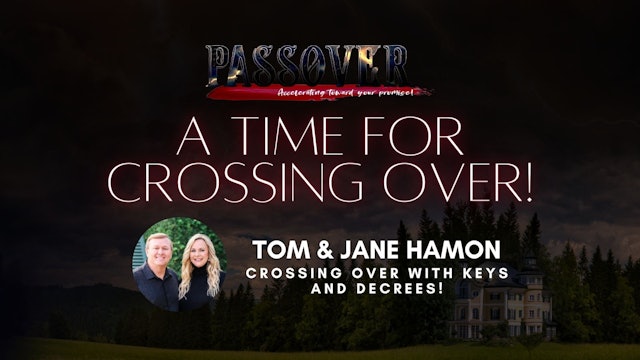Tom and Jane Hamon - Crossing Over