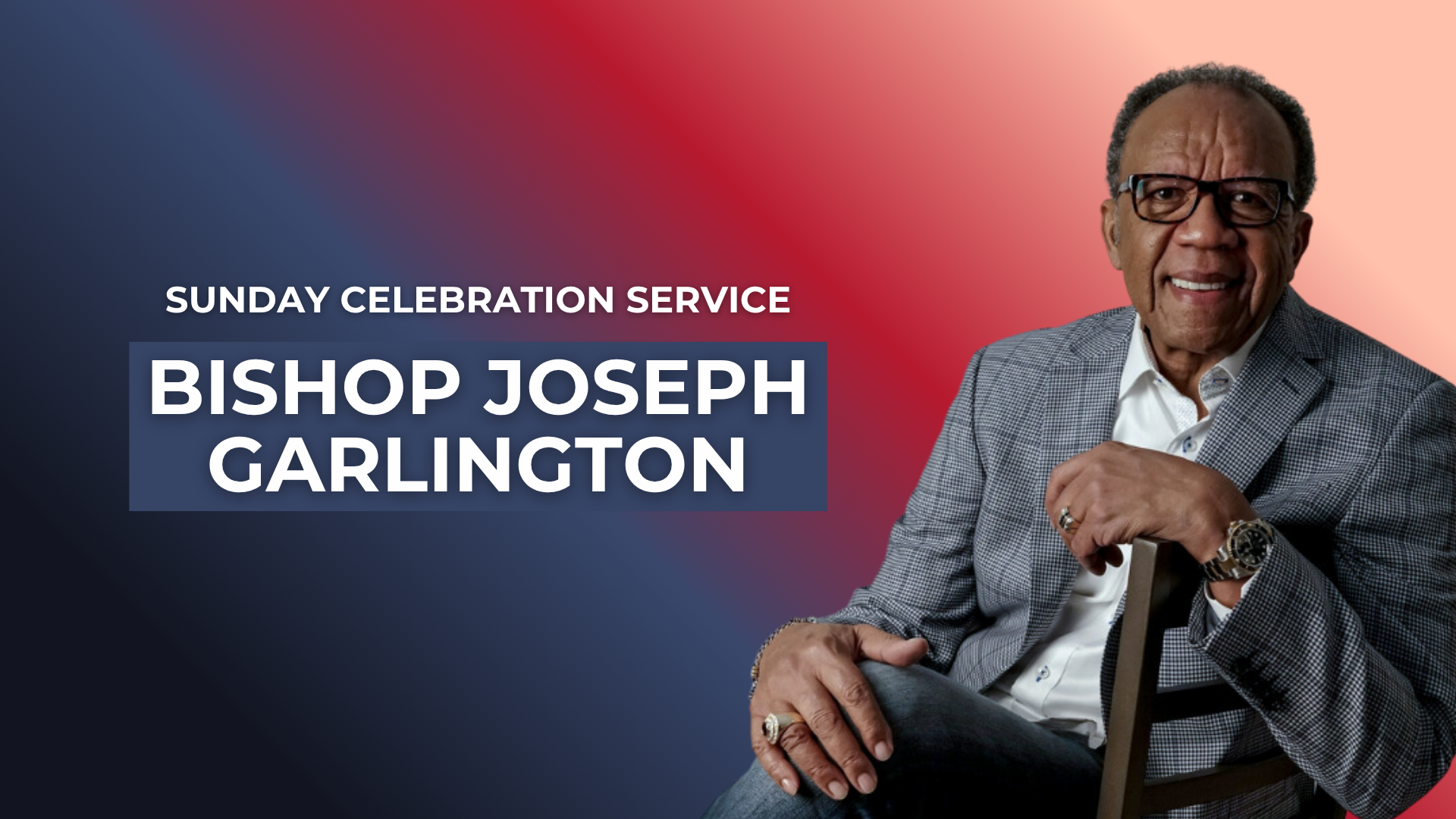 Sunday Celebration Service with Bishop Garlington (11/02) 9 AM
