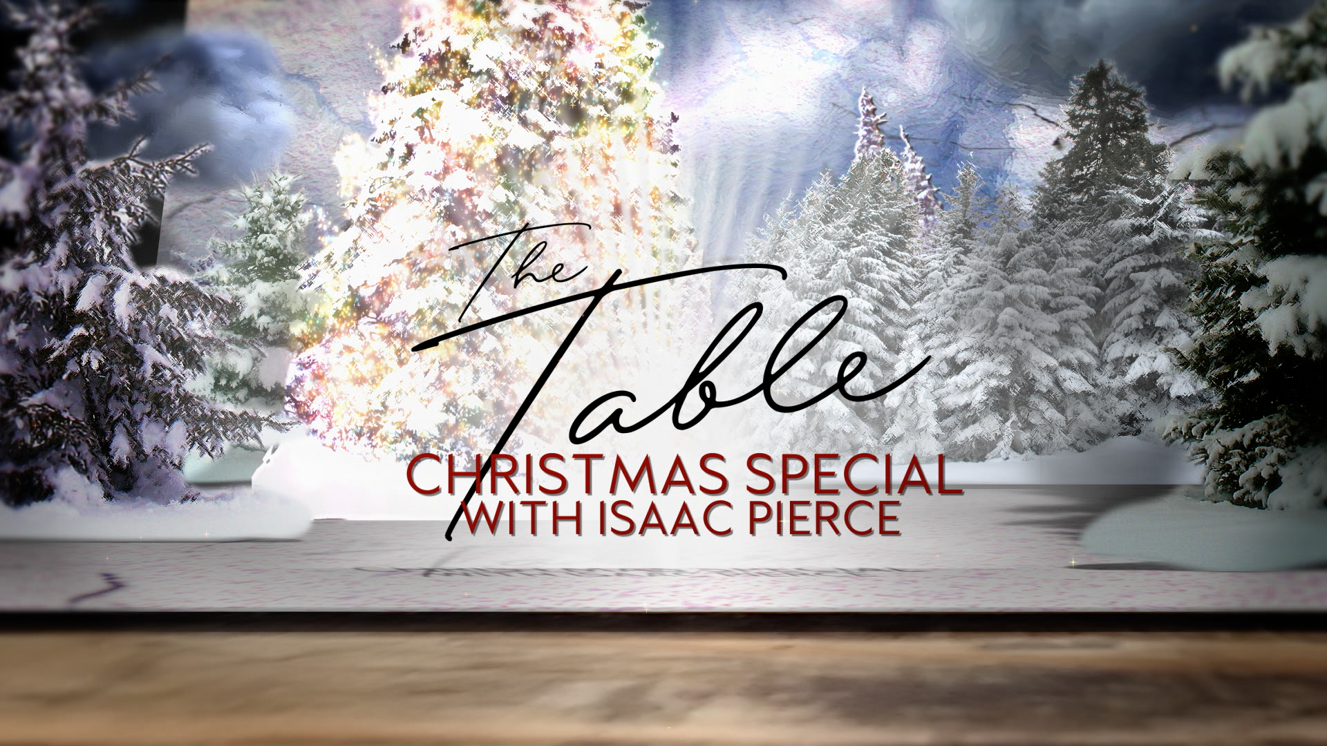 The Table - Christmas Special with Isaac Pierce