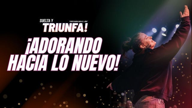 ¡Adorando Hacia lo Nuevo! (12/30/25)