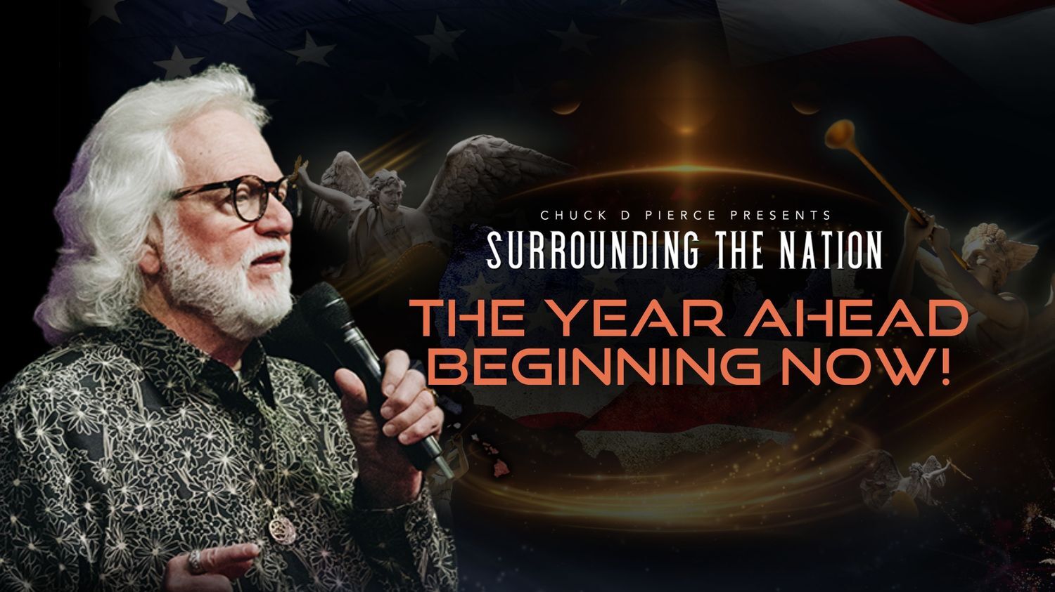 Surrounding the Nation - The Year Ahead Beginning Now!