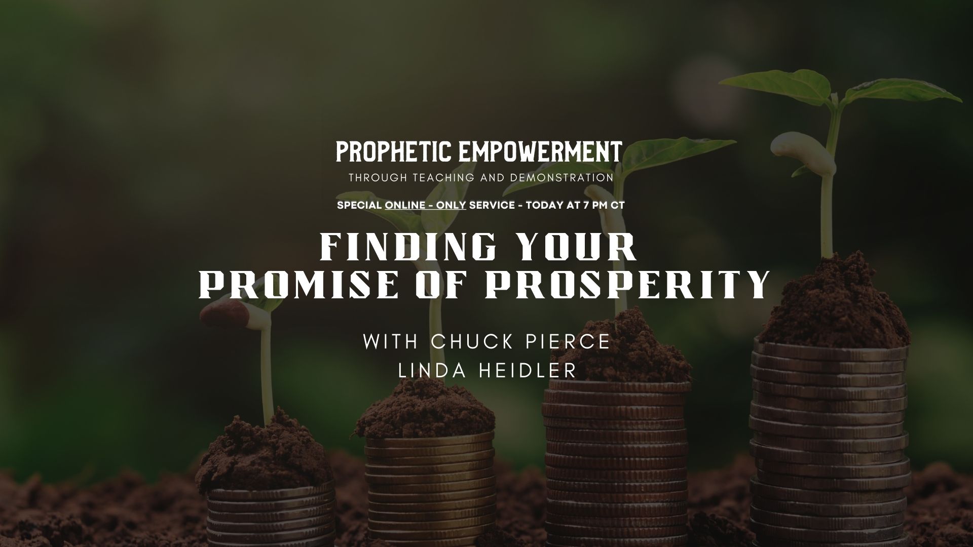 Prophetic Empowerment: Finding your Promise for Prosperity (08/16) 7PM