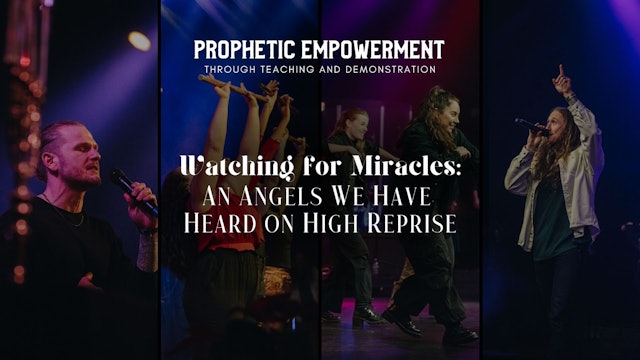 Prophetic Empowerment: Angels We Have Heard On High Reprise - 7PM (12/27)