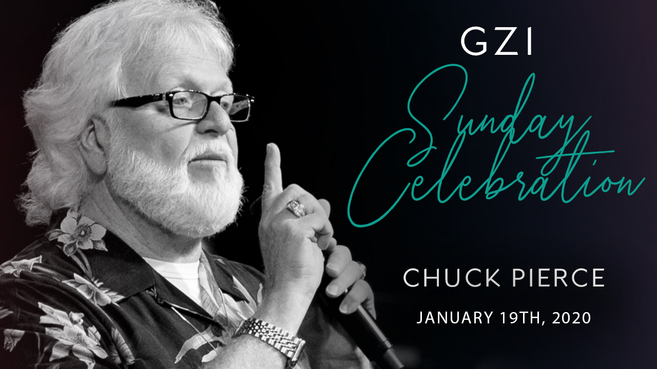 Celebration Service (01/19) - Chuck Pierce: A Crisis of Identity