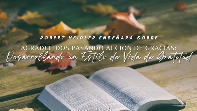 [Espanol] Celebration Service - Robert Heidler (11/26) 9AM