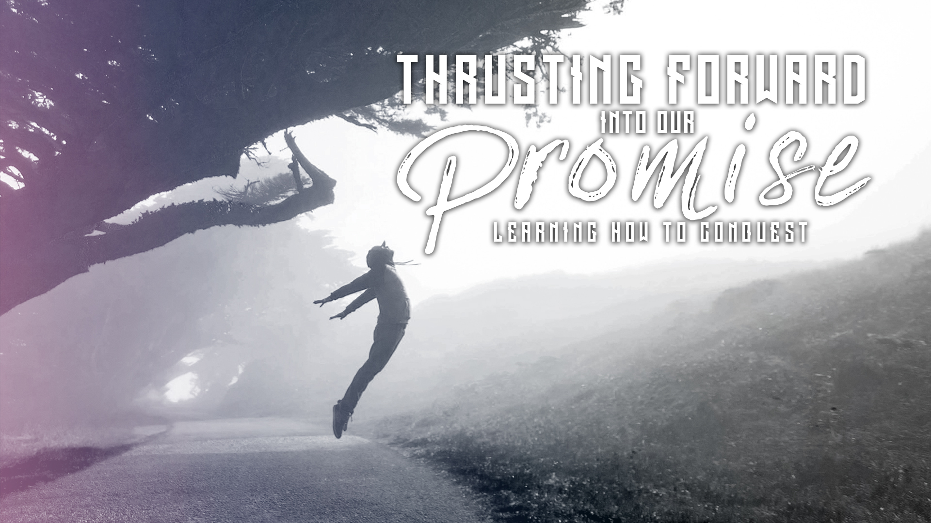 Thrusting Forward Into Our Promise (01/24)