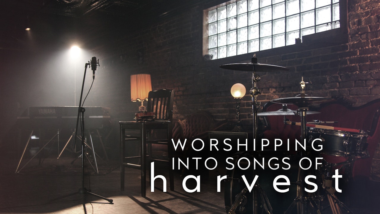 Worshipping Into Songs of Harvest