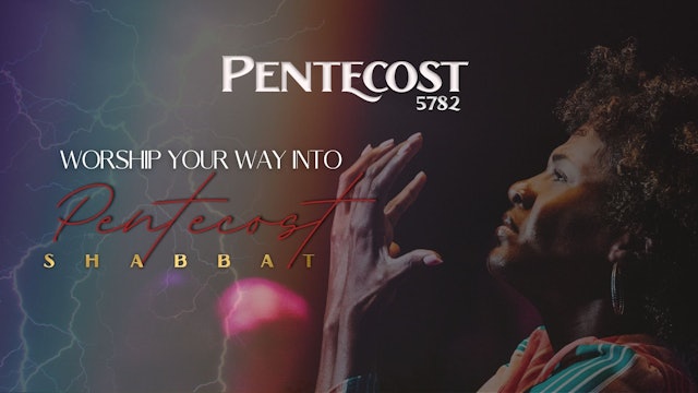 Shabbat: Worship Your Way Into Pentecost (6/03)