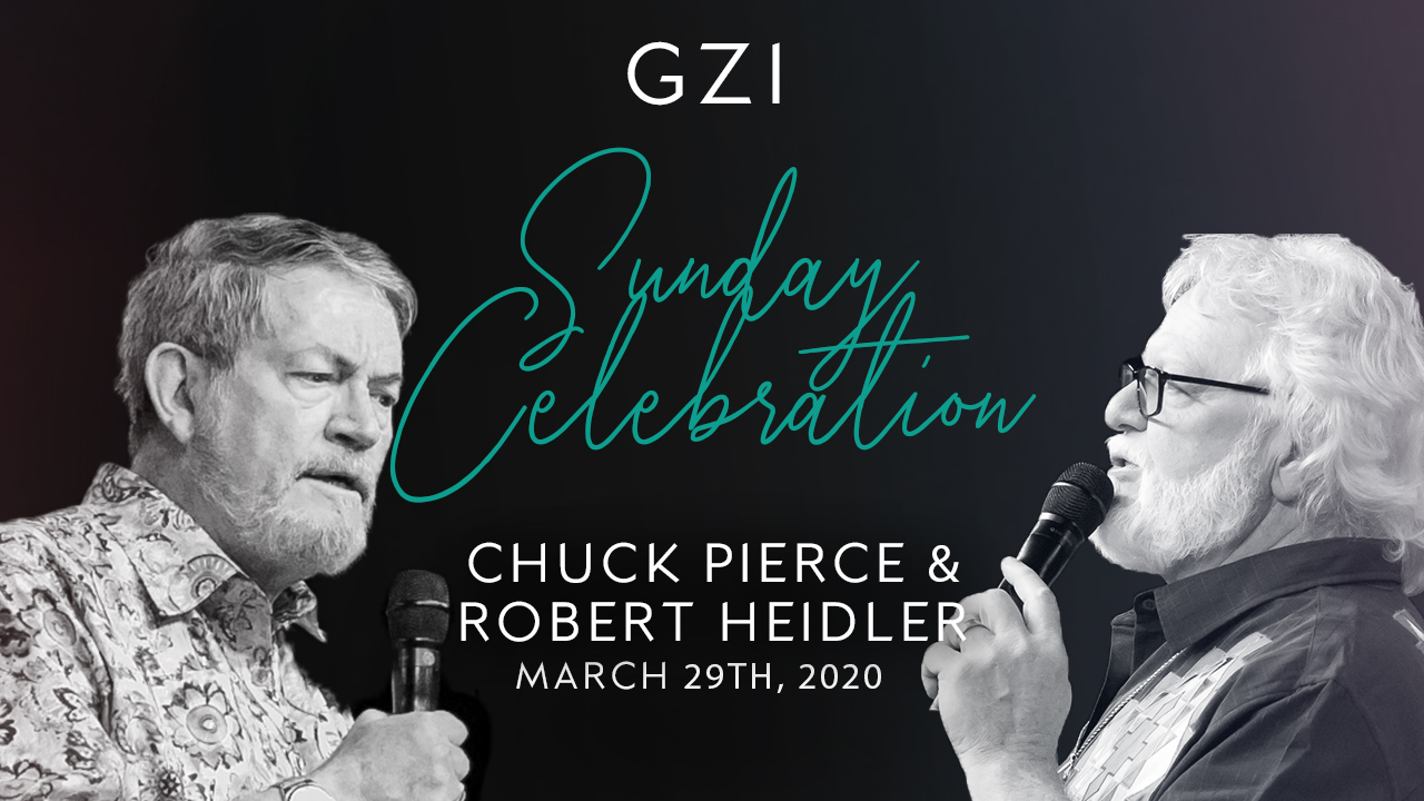 Celebration Service (3/29) - Chuck Pierce and Robert Heidler:Tightening Our Belt