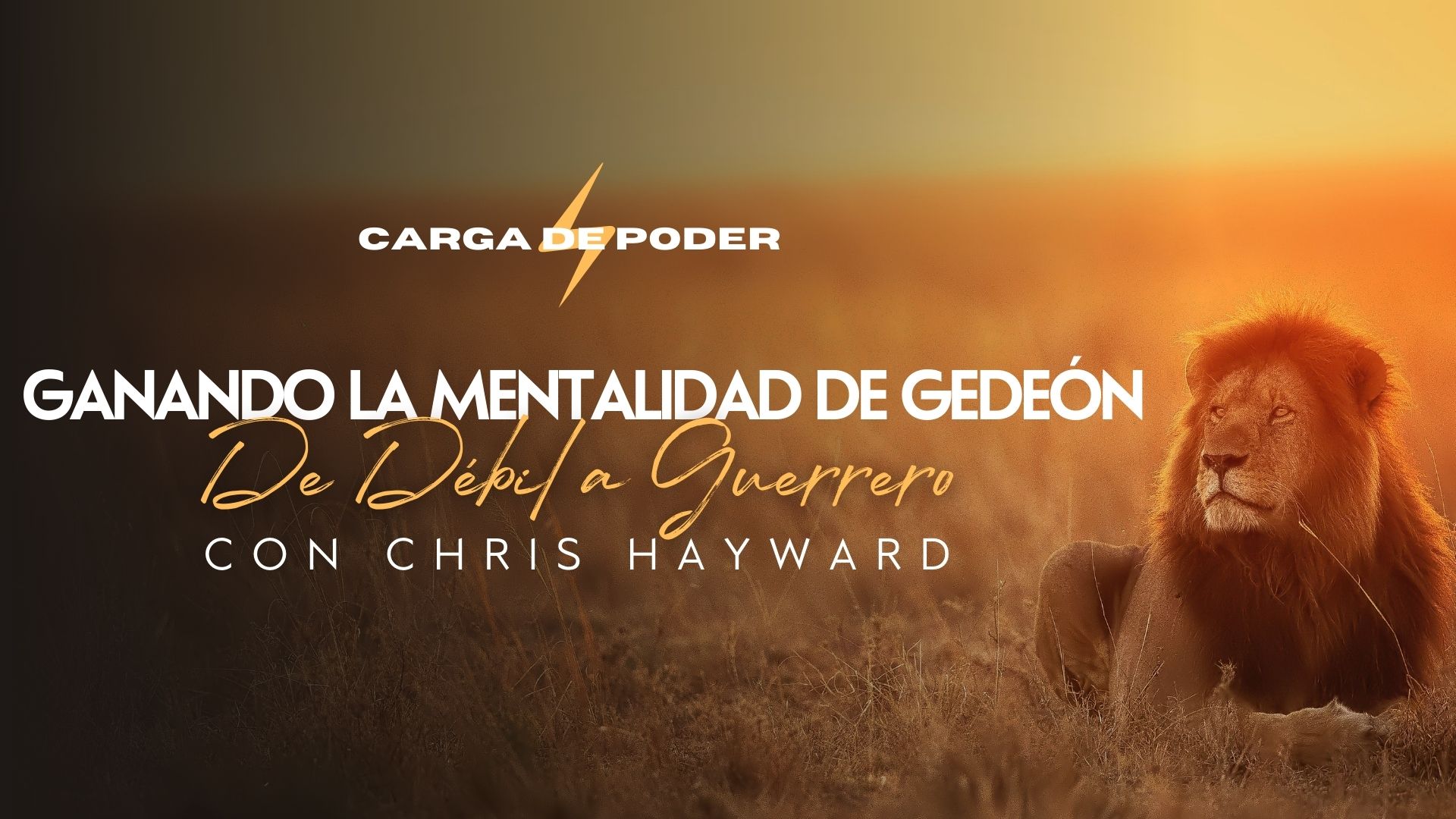 Carga De Poder: Ganando la Mentalidad de Gredeón (02/09)