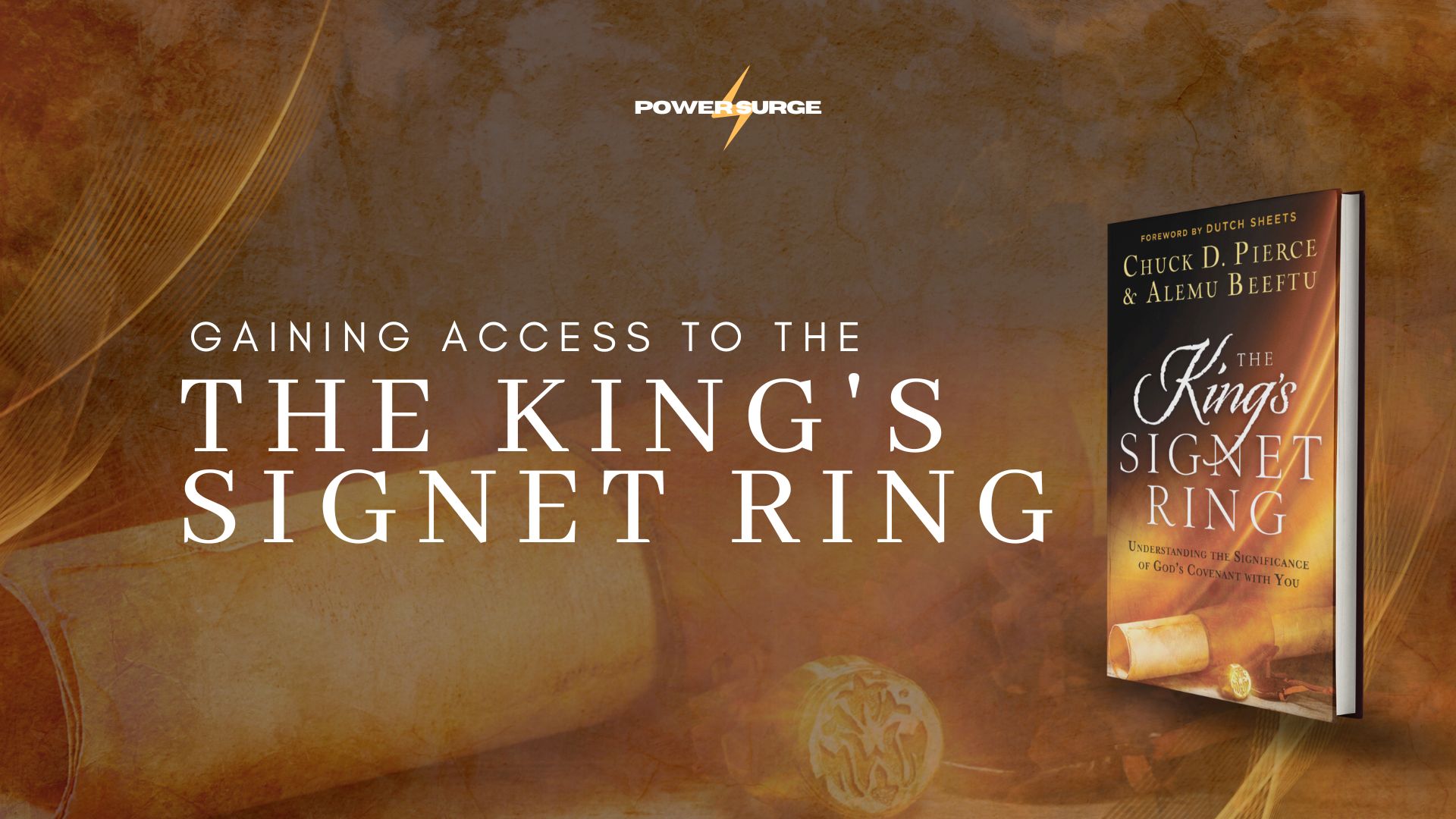 Power Surge: Gaining Access to the King's Signet Ring (7/27)