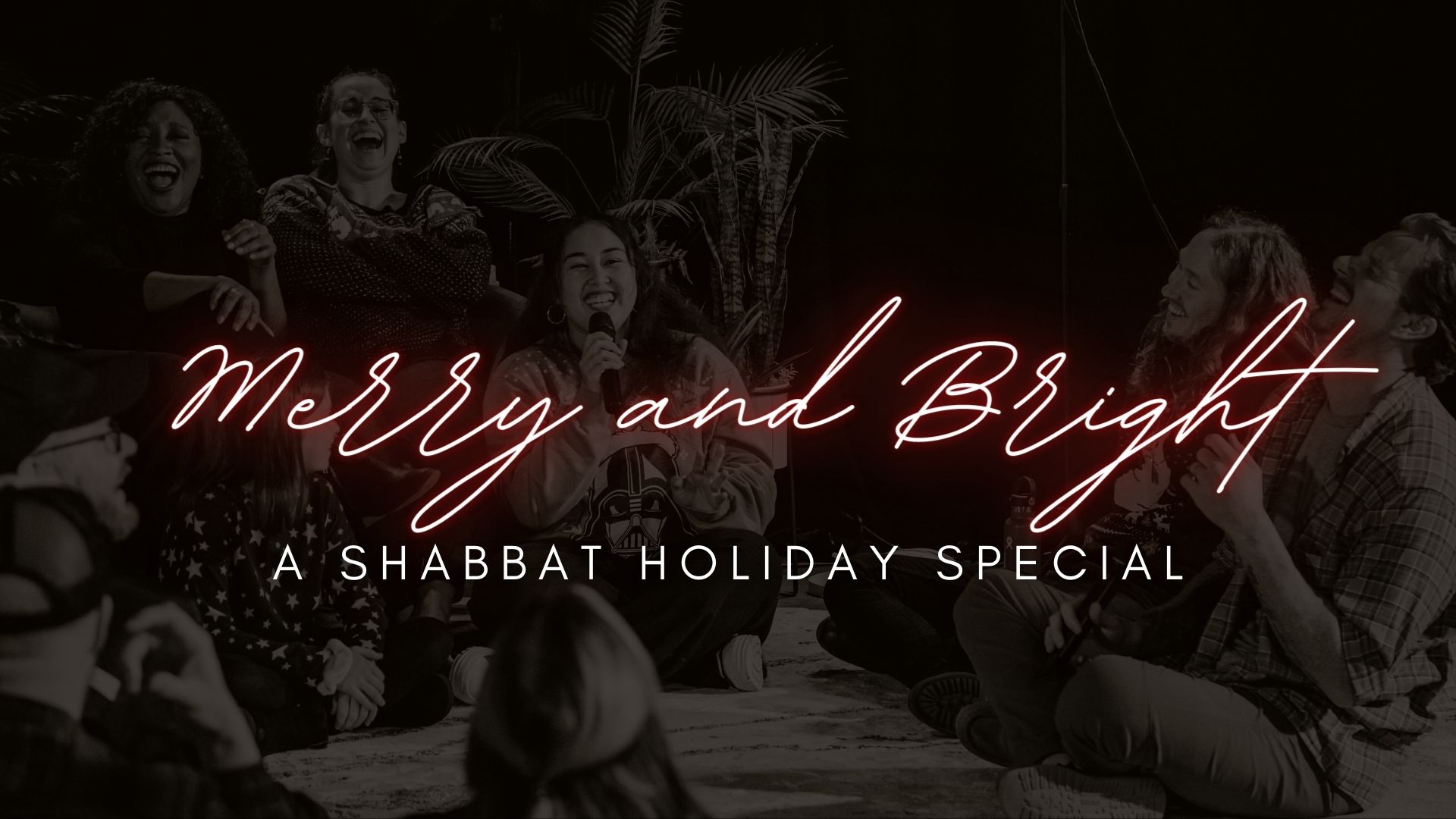 Shabbat: Merry & Bright - A Holiday Special (12/23)