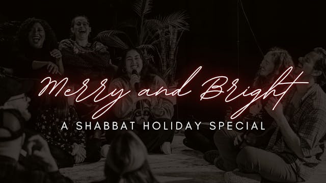 Shabbat: Merry & Bright - A Holiday S...