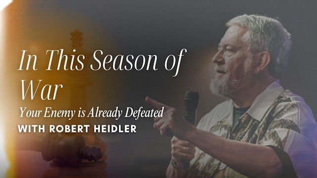 Your Enemy is Already Defeated with Robert Heidler (04/18) 7PM
