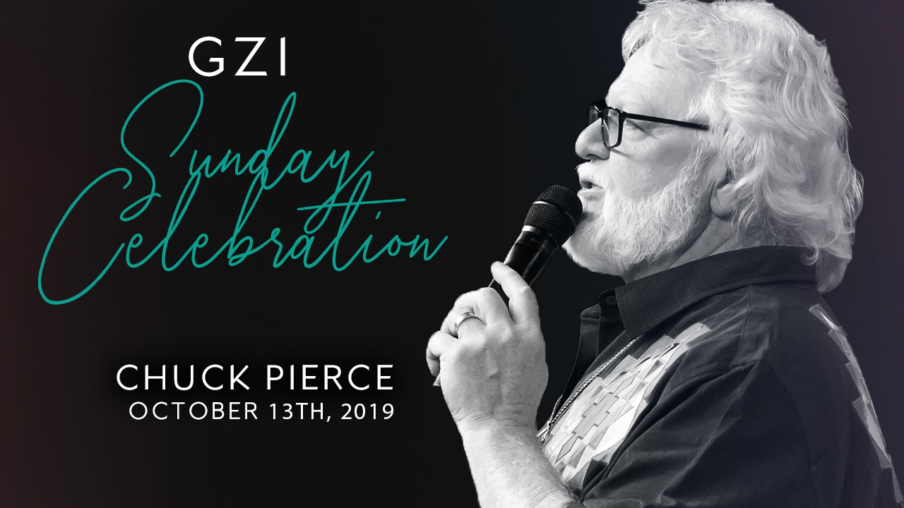 Celebration Service (10/13) - Chuck Pierce: The Divine Return