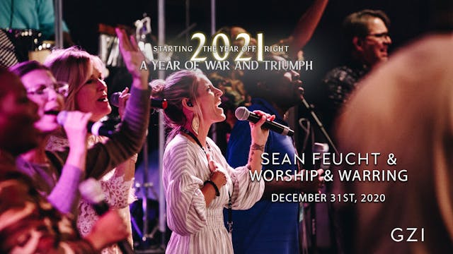 Starting the Year Off Right (12/31) - Sean Feucht and Worship & Warring