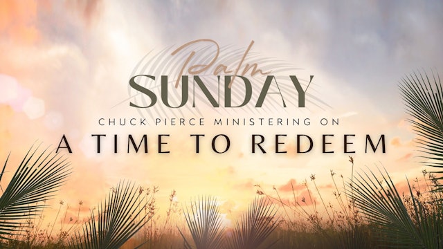 Celebration Service (04/10) - Chuck Pierce