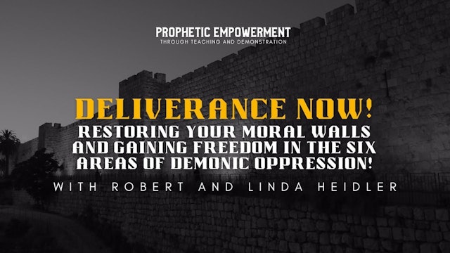 Prophetic Empowerment: Deliverance Now! (05/03)