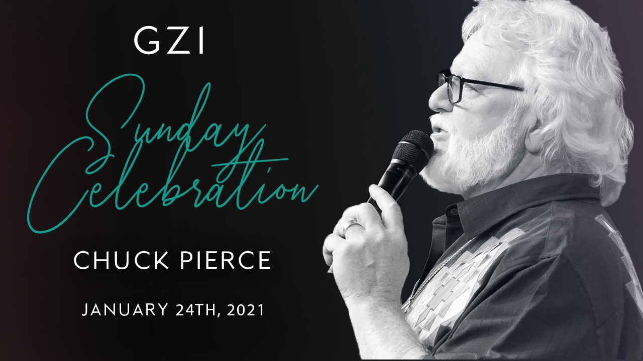 Celebration Service (01/24) - Chuck Pierce: A Time to Shift