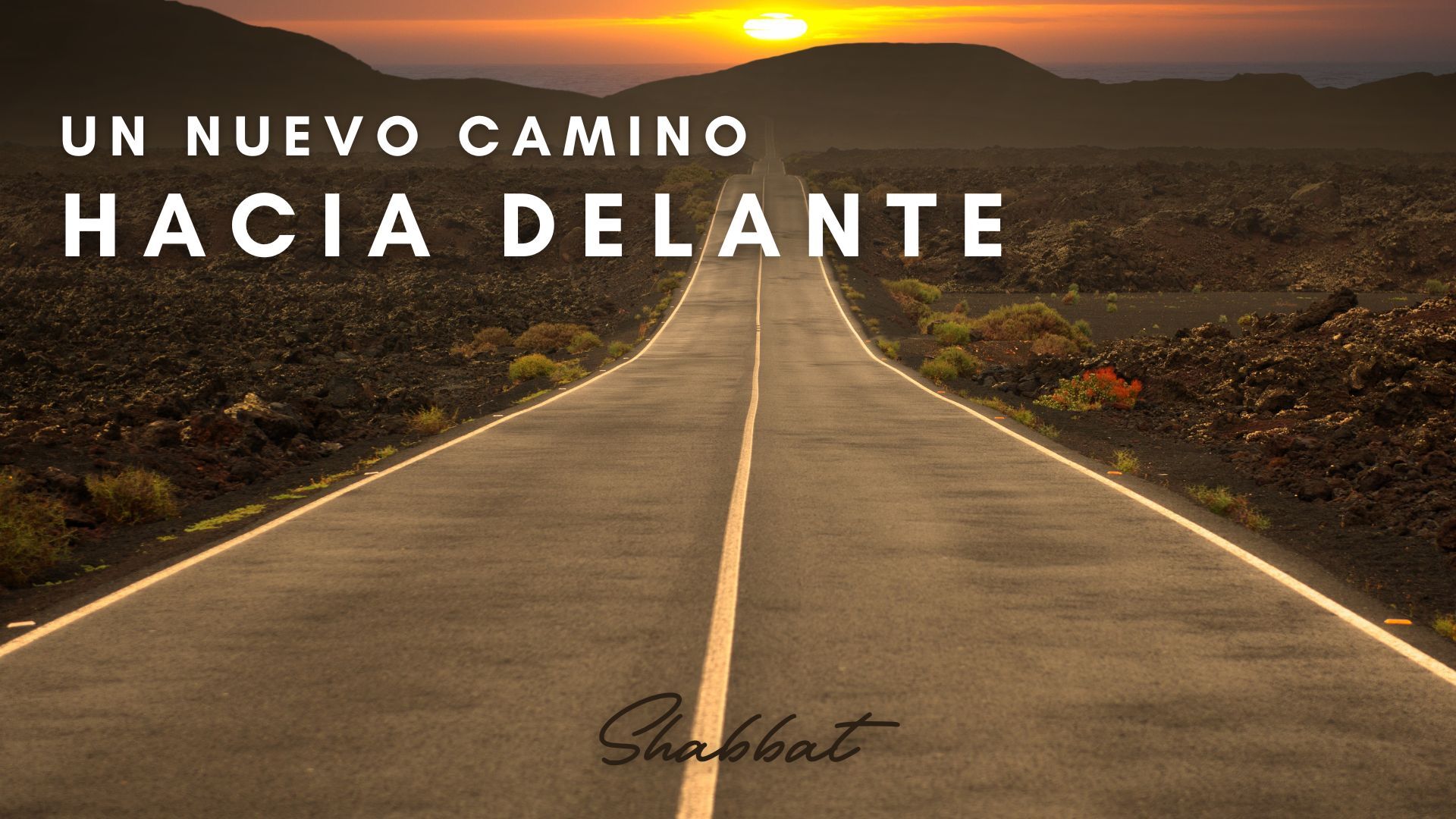 Shabbat: Un Nuevo Camino Hacia Delante (4/18) 