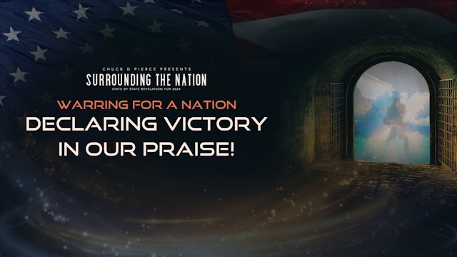  Warring for a Nation - Declaring Victory in Our Praise (5/8)