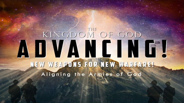The Kingdom of God Advancing