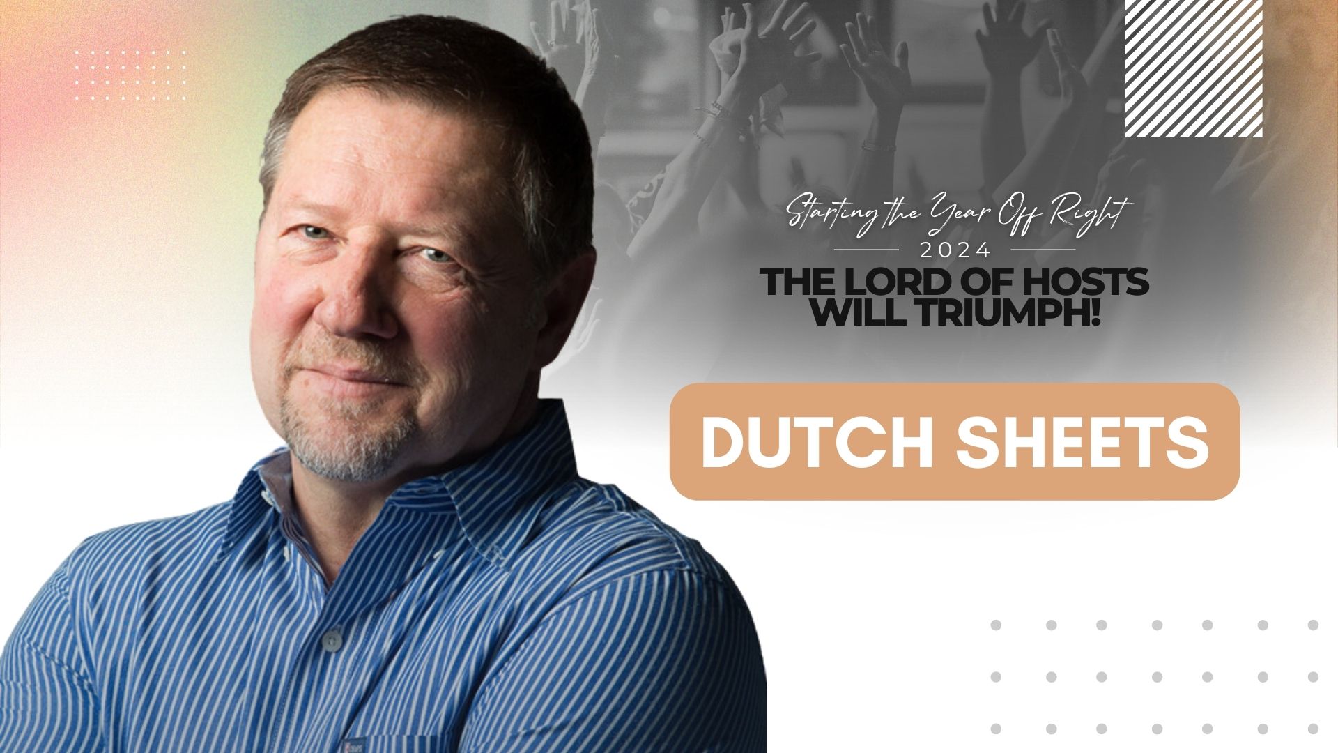 Starting the Year Off Right 2024 - Dutch Sheets