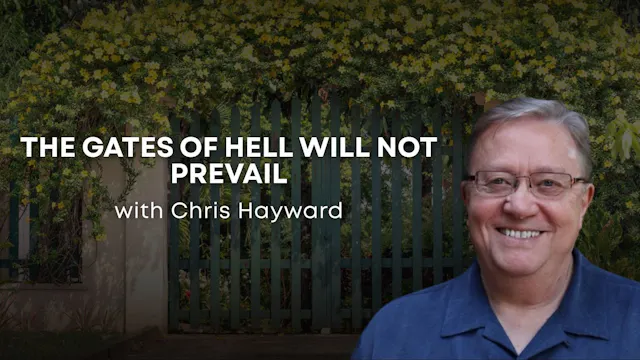 The Gates of Hell Will Not Prevail wi...