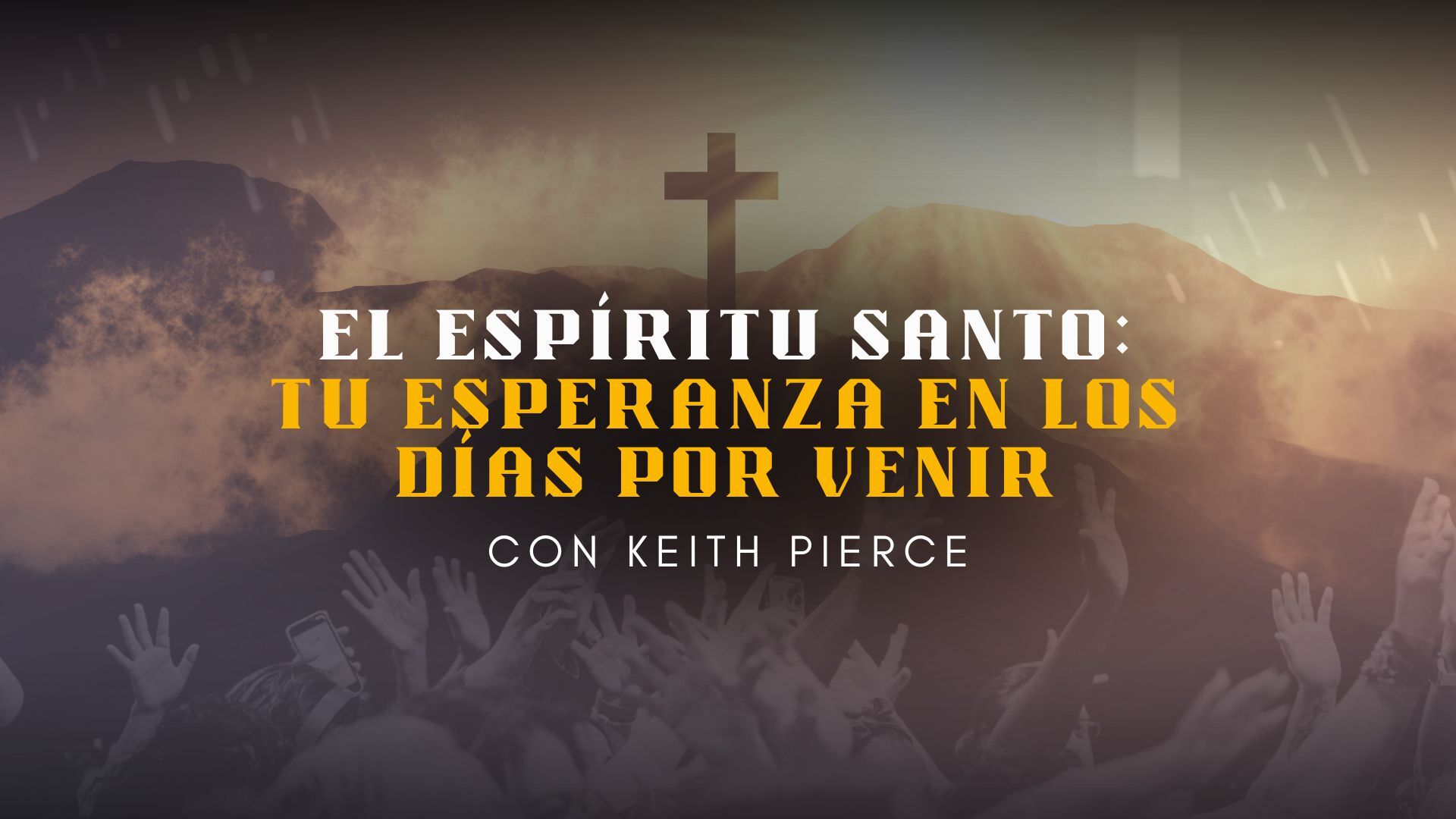 Empoderamiento Prophetico - Keith Pierce (10/25)