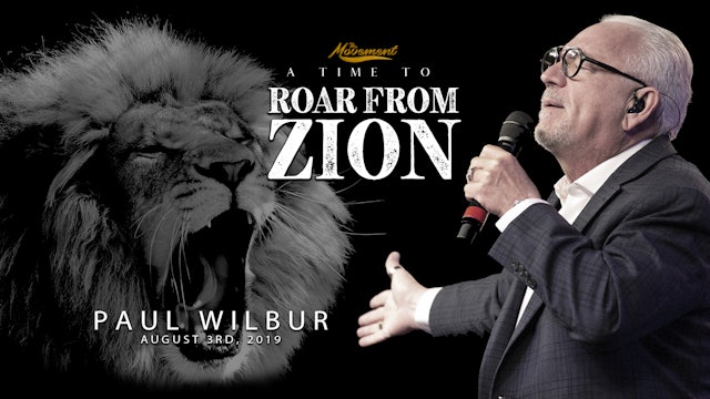 A Time to Roar from Zion - Saturday Morning - Paul Wilbur