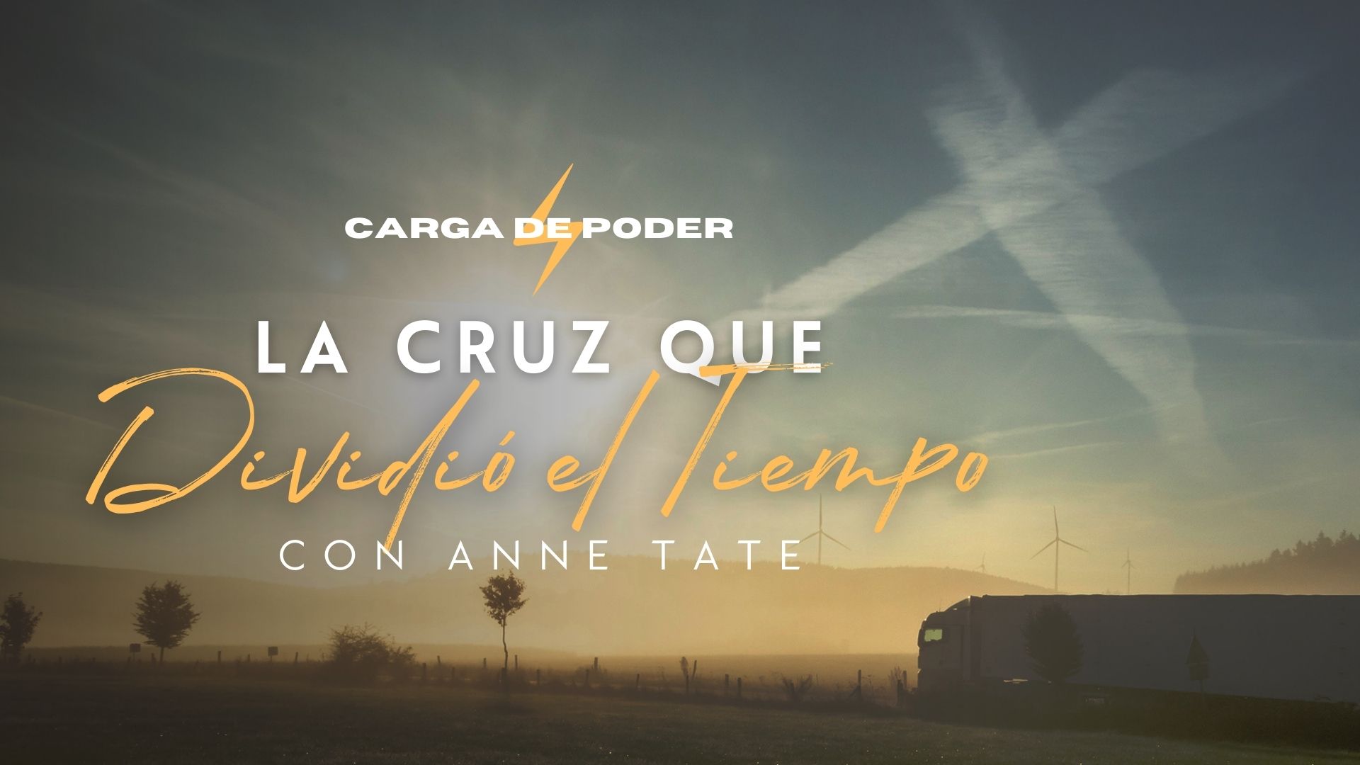 Carga de Poder: La Cruz Que Devidio el Tiempo (02/16)