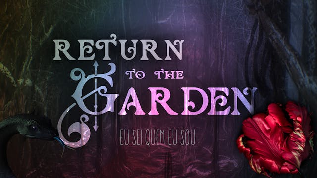 May 7th, 2022 - Return to the Garden ...