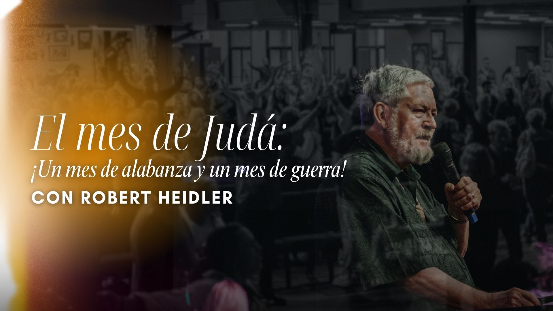 El mes de Judá con Robert Heidler (04/11) 7PM