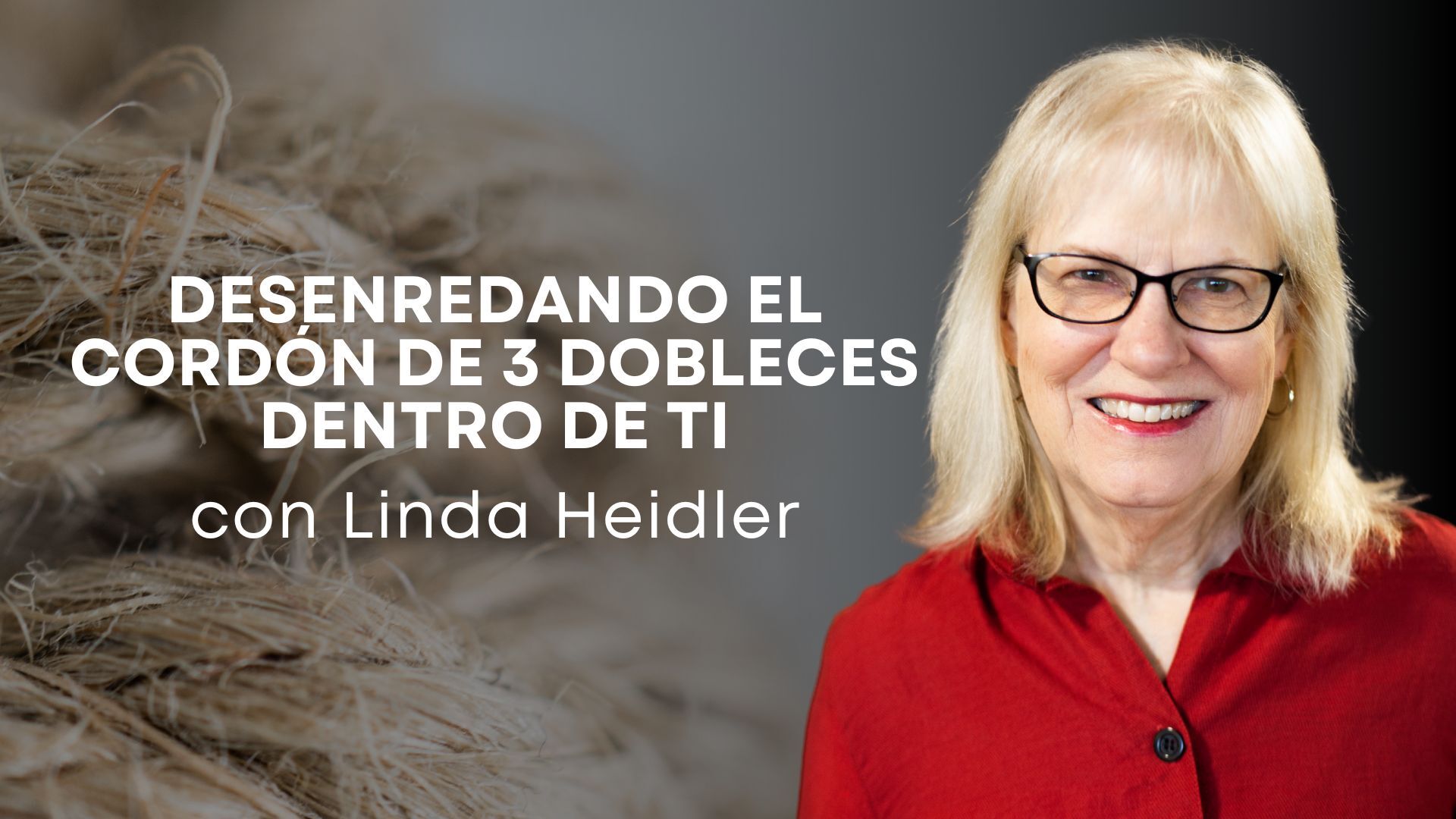 Desenredando el Cordon de 3 Dobleces Dentro de Ti con Linda Heidler (5/01)