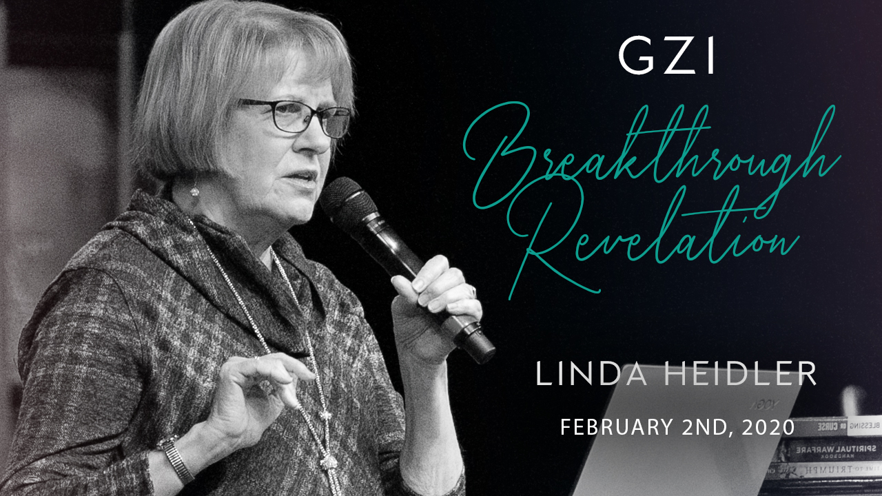 Breakthrough Revelation (02/02) - Linda Heidler: Don't Miss the Next Harvest