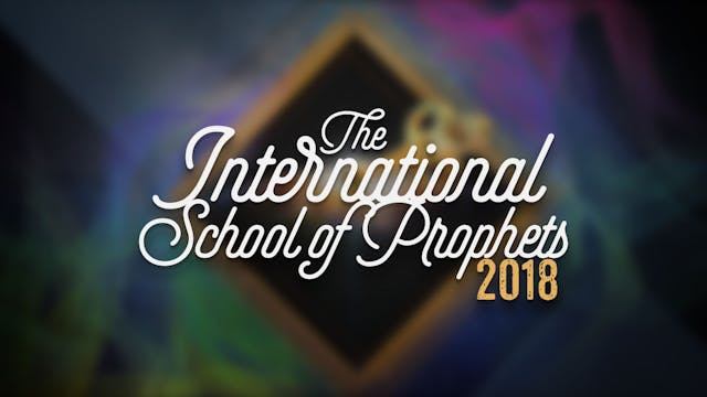 International School of Prophets 2018