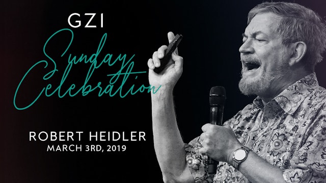 Celebration Service (03/03) - Robert Heidler: Overcoming the Antichrist Spirit!