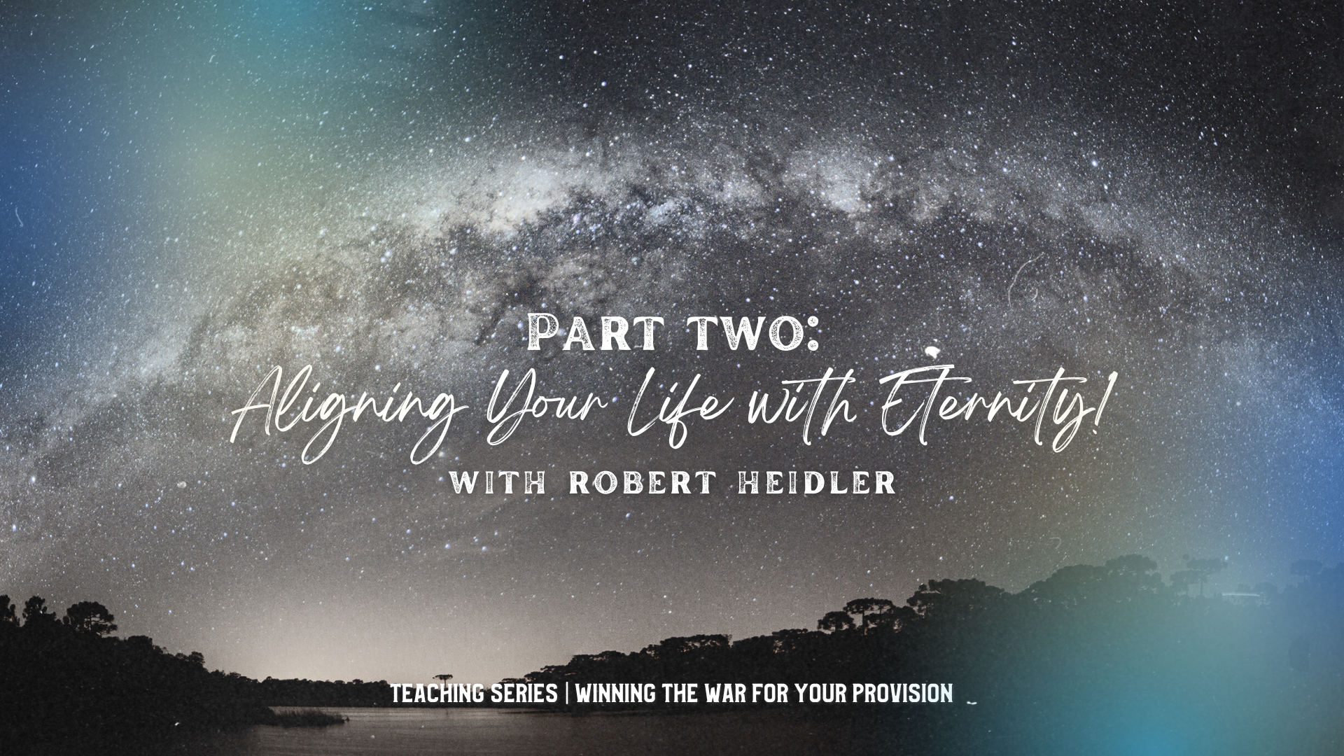 ¡Alineándo tu vida con la eternidad! con Robert Heidler