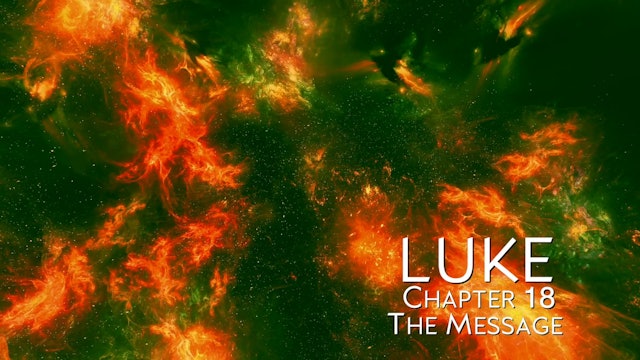 The Book of Luke - Chapter 18