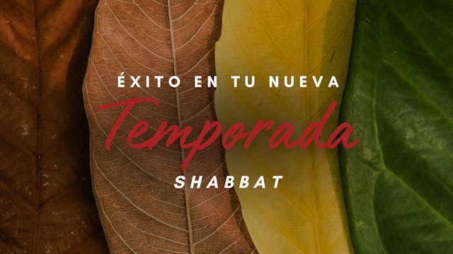 Éxito en tu nueva Temporada Shabbat (...