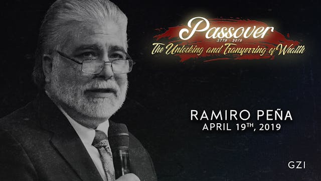 Passover 5779 - Session 2 (4/19) - Ramiro Peña