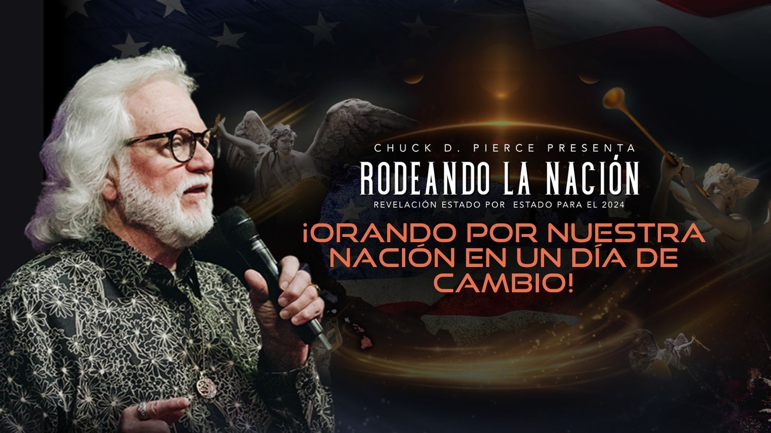 Rodeando la Nación - ¡Orando por Nuestra Nación en un Día de Cambio! (11/05)