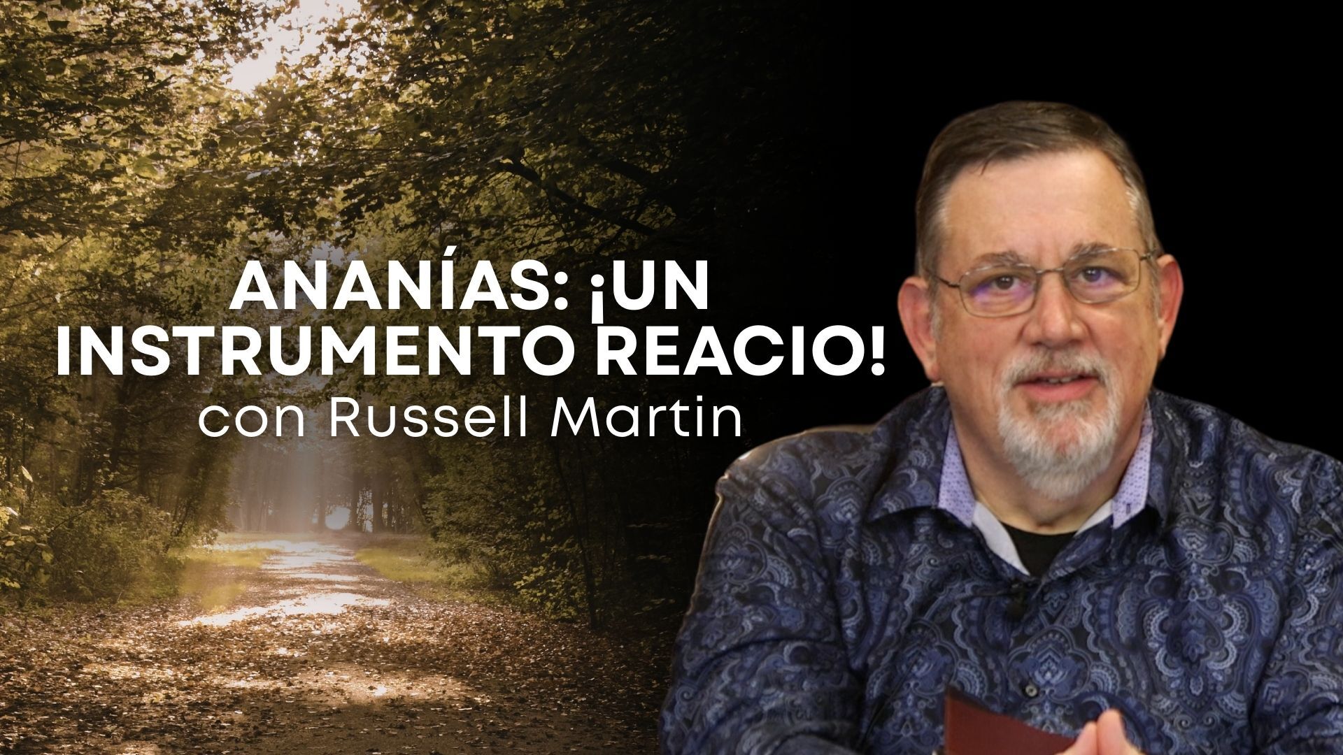 Ananías: ¡un instrumento reacio! con Russell Martin (03/10/26)