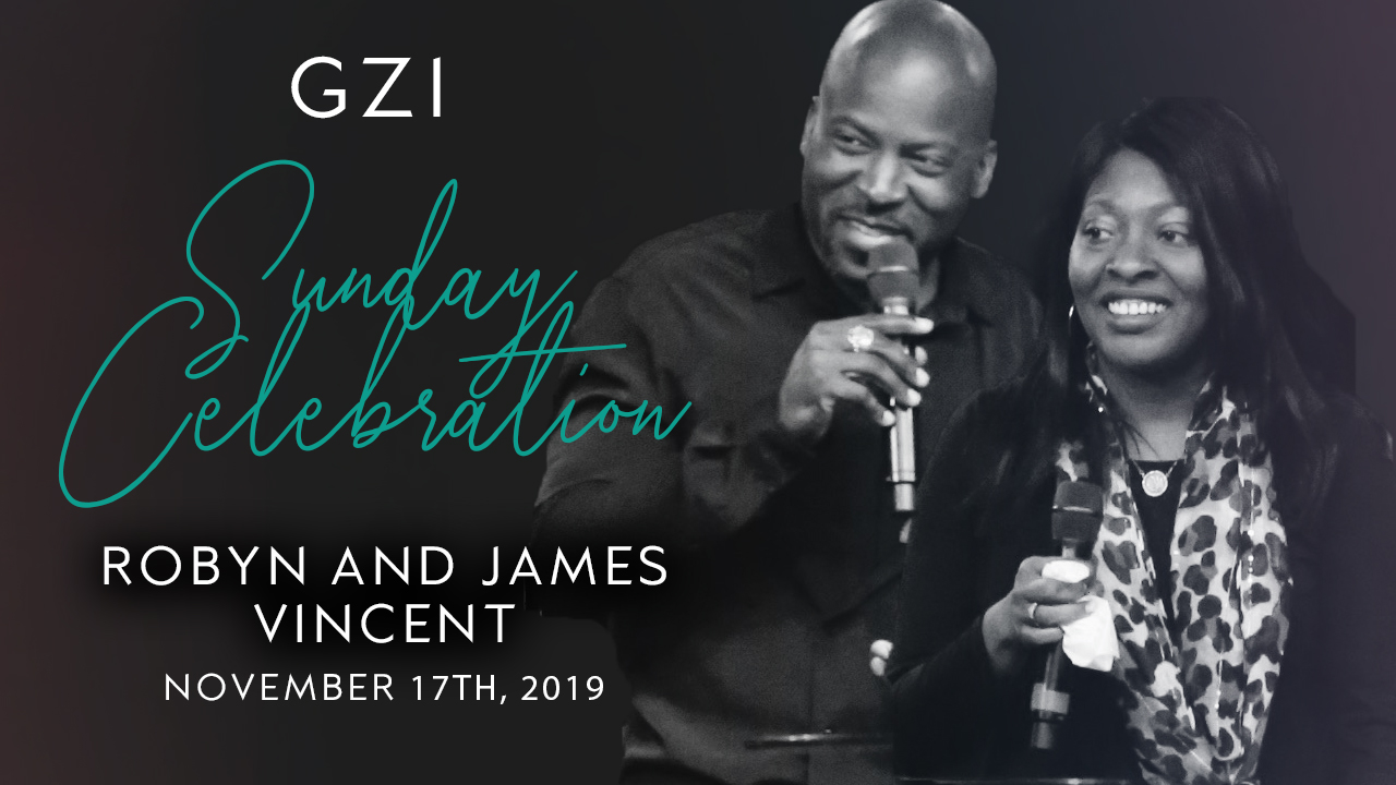 Celebration Service (11/17) - Robyn and James Vincent: Return to What You Know!
