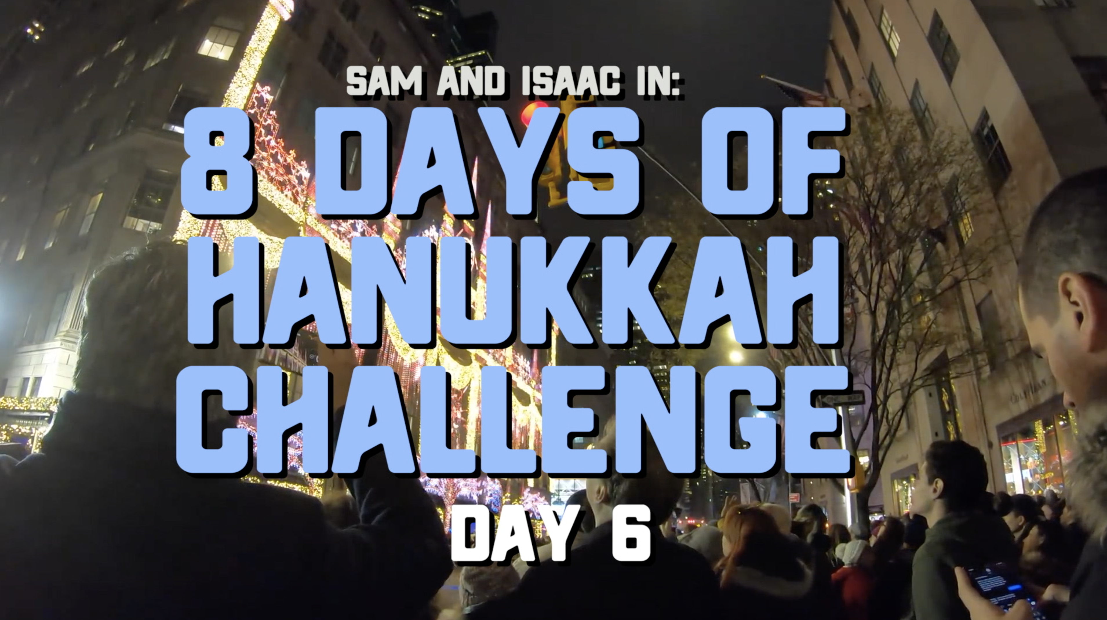 8 Days of Hanukkah Challenge - Day 6