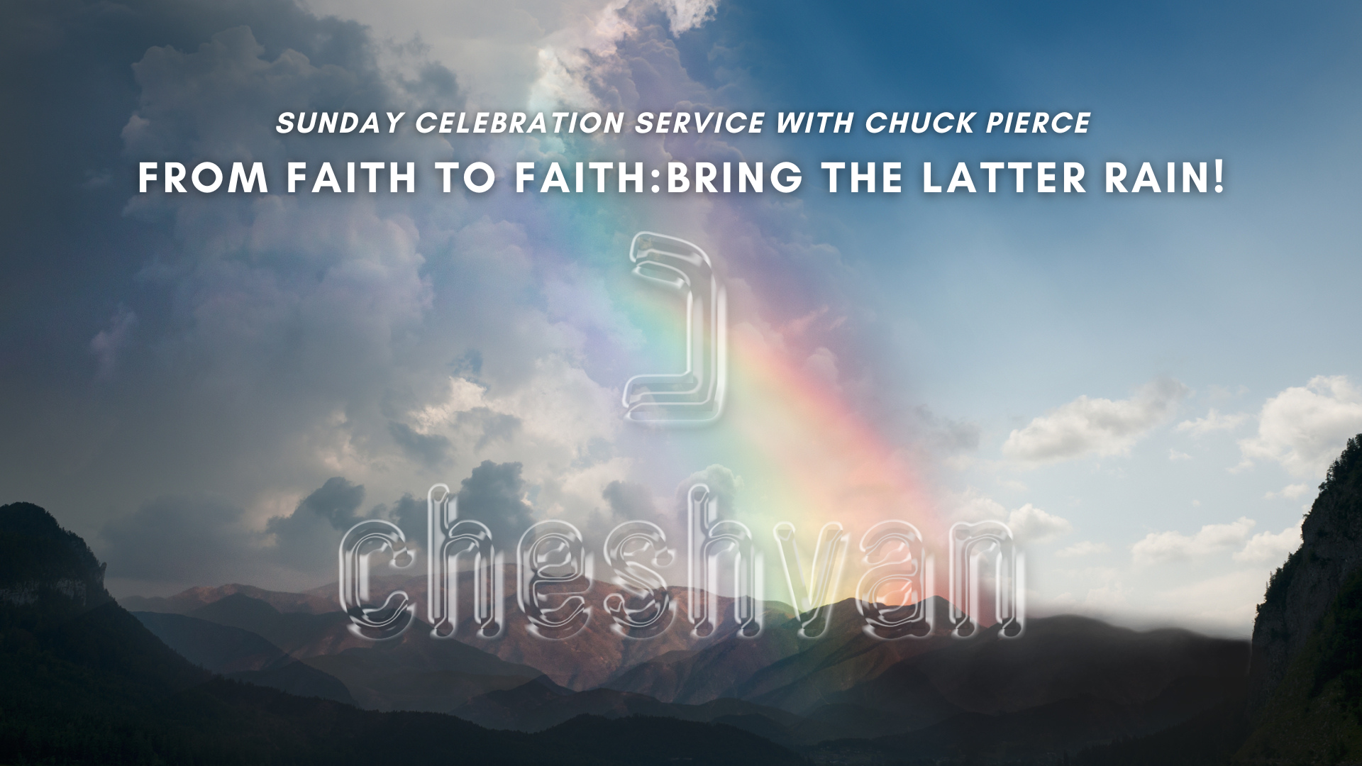 Celebration Service - Chuck Pierce (11/3) 9AM