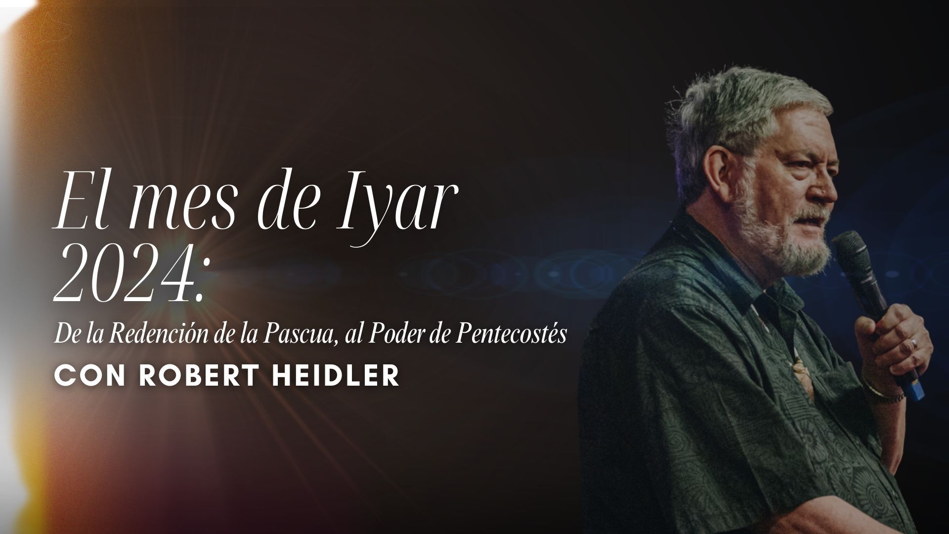 El mes de Iyar 2024 con Robert Heidler (05/09)