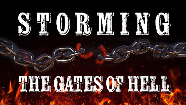Storming the Gates of Hell