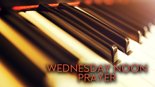 Wednesday Noon Prayer (03/27)